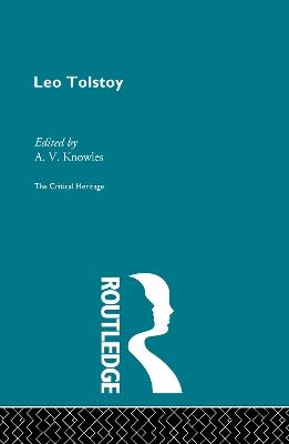 Count Leo Nikolaevich Tolstoy: The Critical Heritage - cover