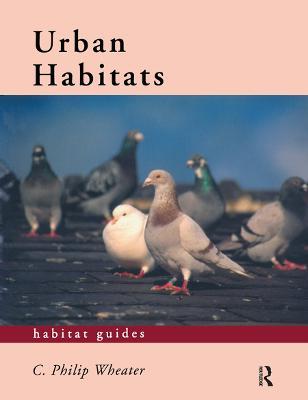 Urban Habitats - C. Philip Wheater - cover