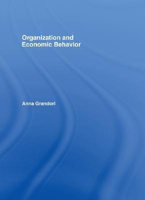 Organization and Economic Behaviour - Anna Grandori - cover