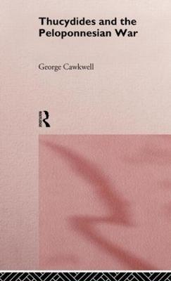 Thucydides and the Peloponnesian War - George Cawkwell - cover