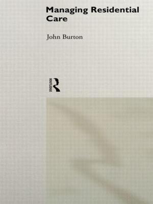 Managing Residential Care - John Burton - cover