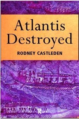 Atlantis Destroyed - Rodney Castleden - cover