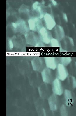 Social Policy in a Changing Society - Maurice Mullard,Paul Spicker - cover