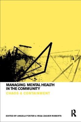 Managing Mental Health in the Community: Chaos and Containment - cover