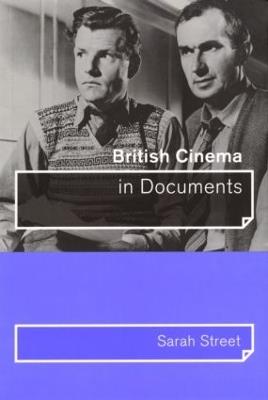 British Cinema in Documents - Sarah Street - cover