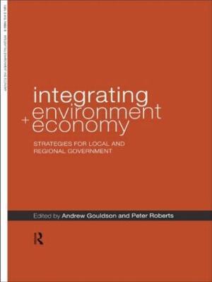 Integrating Environment and Economy: Strategies for Local and Regional Government - cover