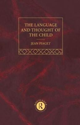Language and Thought of the Child: Selected Works vol 5 - Jean Piaget - cover