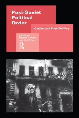 Post-Soviet Political Order - cover