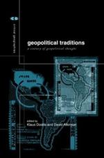 Geopolitical Traditions: Critical Histories of a Century of Geopolitical Thought