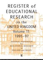 Register of Educational Research in the United Kingdom: Vol 11 1995-1997