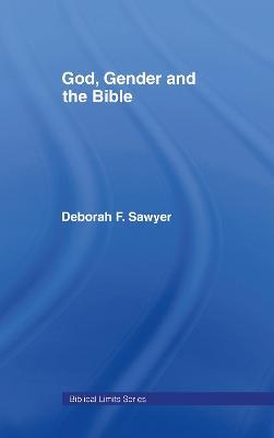 God, Gender and the Bible - Deborah Sawyer - cover