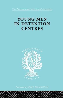 Young Men in Detention Centres Ils 213 - Karl Mannheim - cover