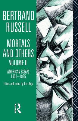 Mortals and Others, Volume II: American Essays 1931-1935 - Bertrand Russell - cover