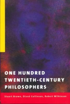 One Hundred Twentieth-Century Philosophers - cover