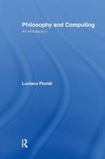 Philosophy and Computing: An Introduction