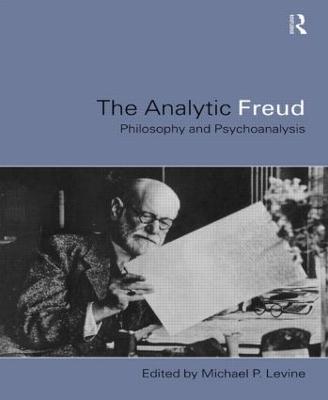 Analytic Freud: Philosophy and Psychoanalysis - cover
