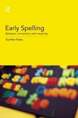 Early Spelling: From Convention to Creativity - Gunther Kress - cover