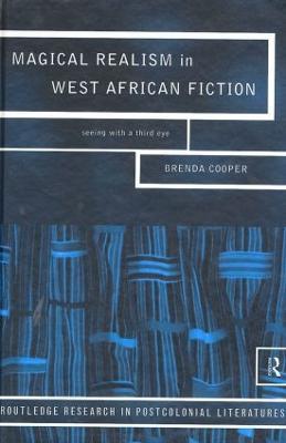 Magical Realism in West African Fiction - Brenda Cooper - cover