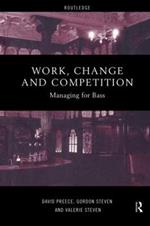 Work, Change and Competition: Managing for Bass