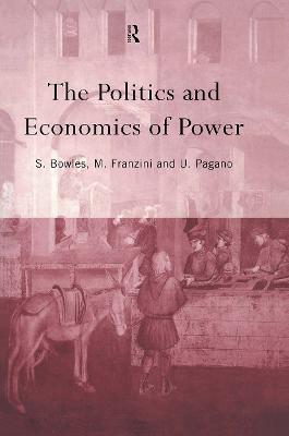 The Politics and Economics of Power - cover