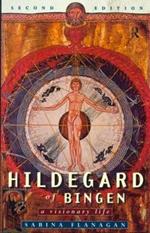 Hildegard of Bingen: A Visionary Life