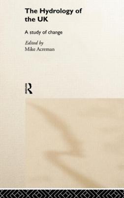 The Hydrology of the UK: A Study of Change - cover