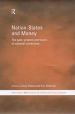 Nation-States and Money: The Past, Present and Future of National Currencies