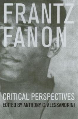 Frantz Fanon: Critical Perspectives - cover
