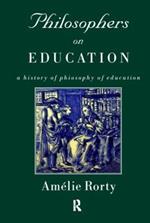 Philosophers on Education: New Historical Perspectives