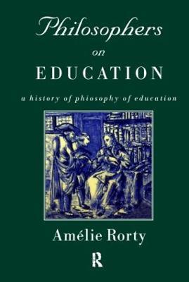 Philosophers on Education: New Historical Perspectives - cover