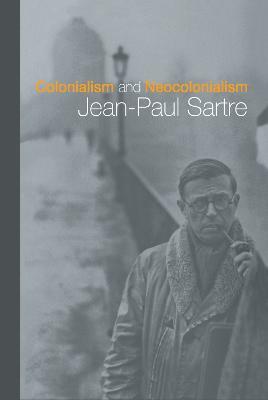 Colonialism and Neocolonialism - Jean-Paul Sartre - cover