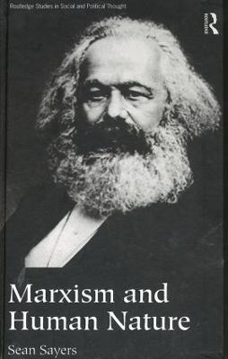 Marxism and Human Nature - Sean Sayers - cover