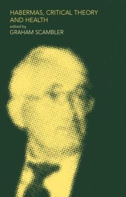Habermas, Critical Theory and Health - cover