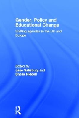 Gender, Policy and Educational Change: Shifting Agendas in the UK and Europe - cover