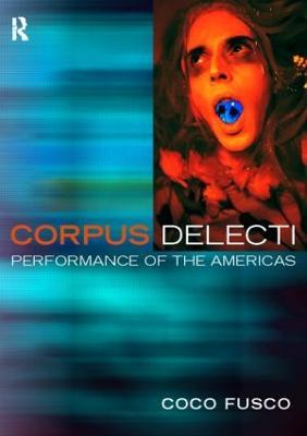 Corpus Delecti: Performance Art of the Americas - cover