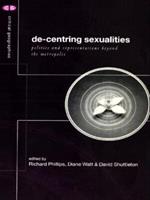 De-Centering Sexualities