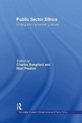 Public Sector Ethics: Finding and Implementing Values - cover