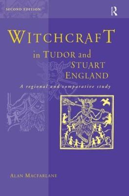 Witchcraft in Tudor and Stuart England - Alan MacFarlane - cover