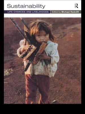 Sustainability: Life Chances and Livelihoods - cover