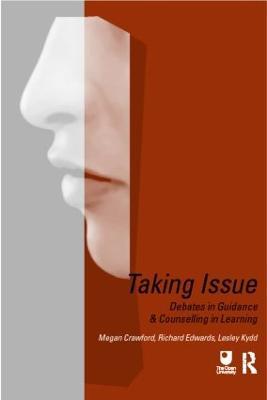 Taking Issue: Debates in Guidance and Counselling in Learning - cover