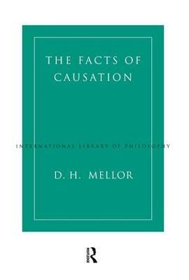 The Facts of Causation - D.H. Mellor - cover