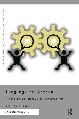 Language in Action: Psychological Models of Conversation - William Turnbull - cover