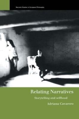 Relating Narratives: Storytelling and Selfhood - Adriana Cavarero - cover