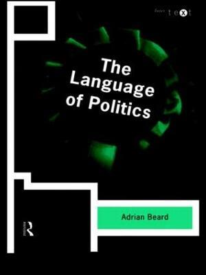 The Language of Politics - Adrian Beard - cover