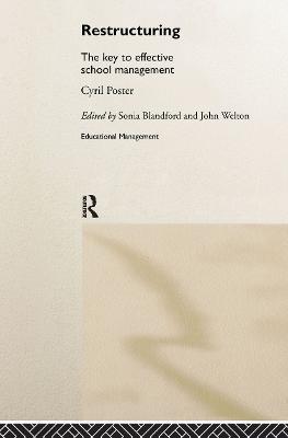 Restructuring: The Key to Effective School Management - Cyril Poster - cover