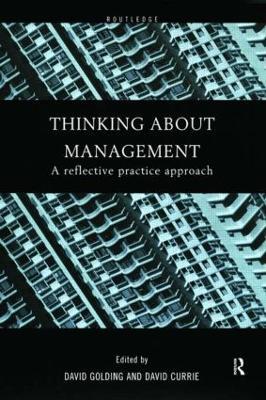 Thinking About Management: A Reflective Practice Approach - cover