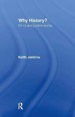 Why History? - Keith Jenkins - cover