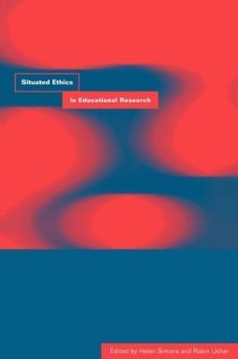 Situated Ethics in Educational Research - cover
