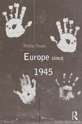 Europe Since 1945 - Philip Thody - cover