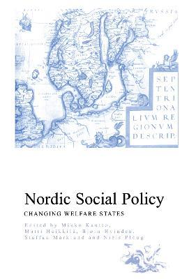 Nordic Social Policy: Changing Welfare States - cover